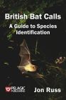 British Bat Calls - A Guide to Species Identification